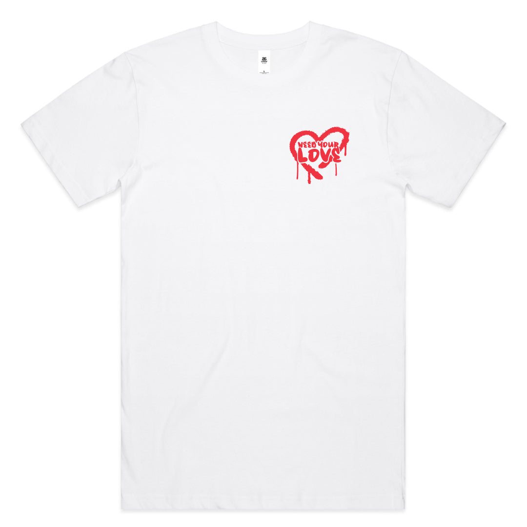 ROPS1 - NEED YOUR LOVE TEE